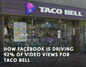 taco bell fb video 92 percent